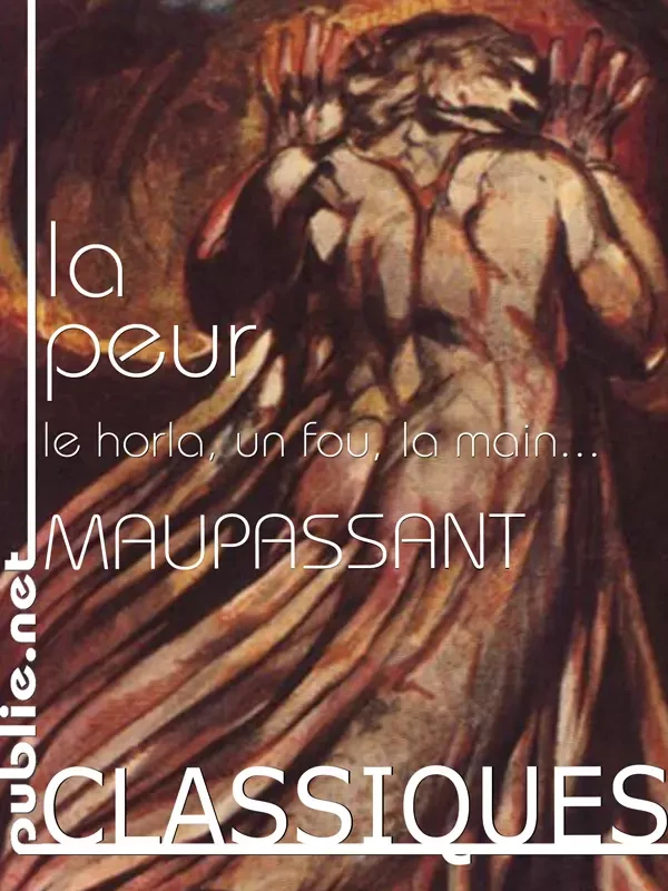 La peur - Guy (de) Maupassant - publie.net