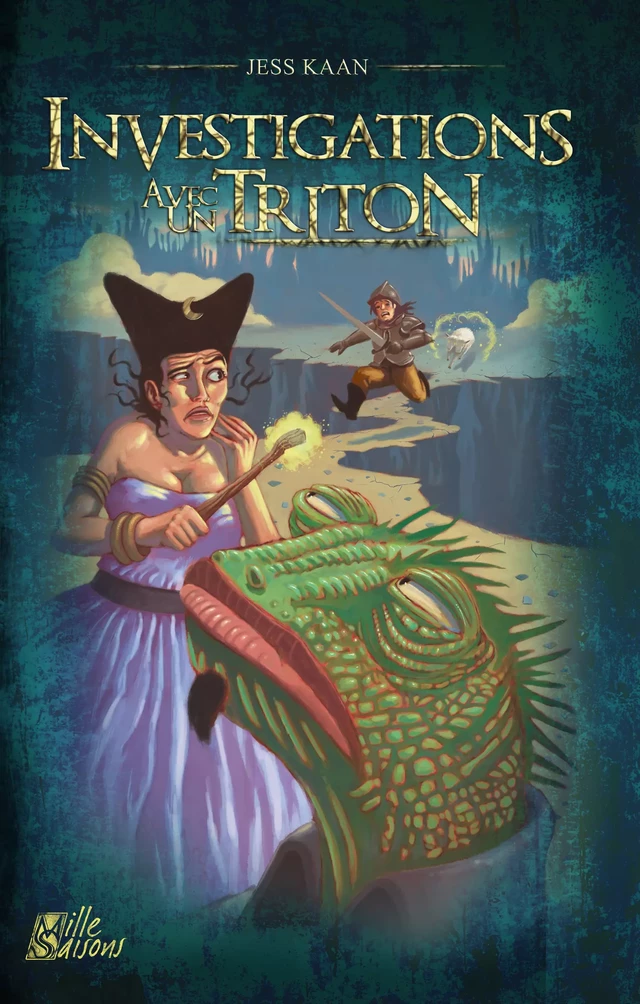 Investigations avec un Triton - Jess Kaan - Mille saisons — Le Grimoire