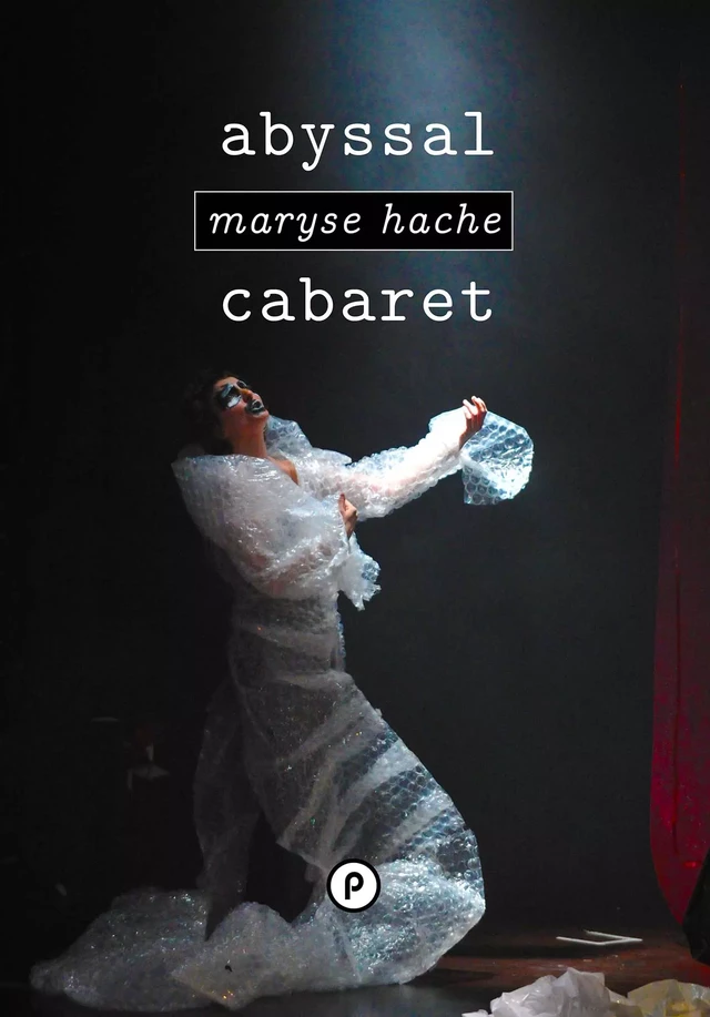 Abyssal cabaret - Maryse Hache - publie.net