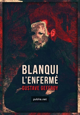 Blanqui – L'Enfermé