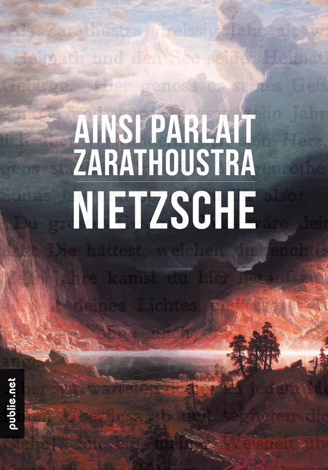 Ainsi parlait Zarathoustra - Friedrich Nietzsche - publie.net