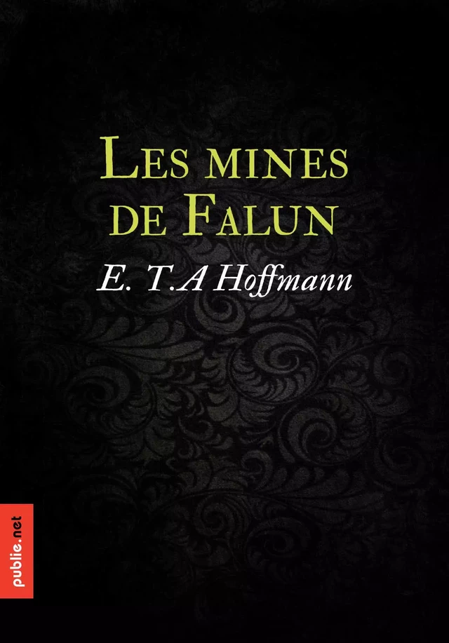 Les mines de Falun - E.T.A. Hoffmann - publie.net