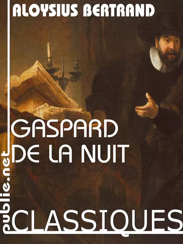 Gaspard de la Nuit - Aloysius Bertrand - publie.net