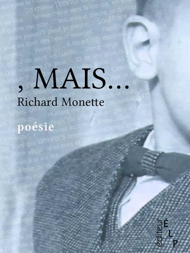 , Mais... - Richard Monette - ÉLP éditeur