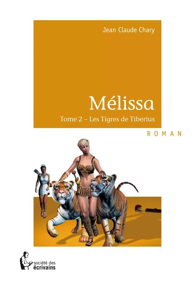 Mélissa – Tome 2 - Jean Claude Chary - Société des écrivains