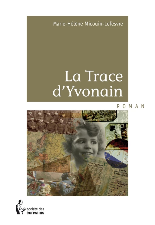 La Trace d'Yvonain - Marie-Hélène Micouin-Lefesvre - Société des écrivains