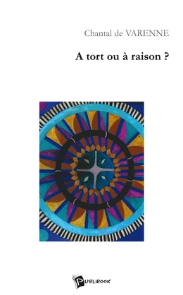 A tort ou à raison ?