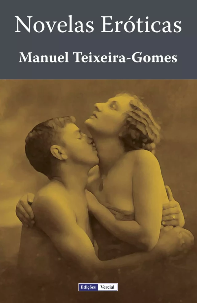 Novelas Eróticas - Manuel Teixeira-Gomes - Edições Vercial