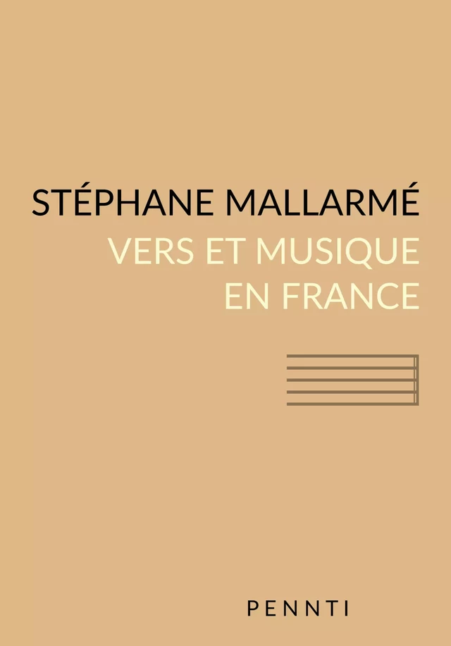 Vers et musique en France - Stéphane Mallarmé - Pennti Éditions