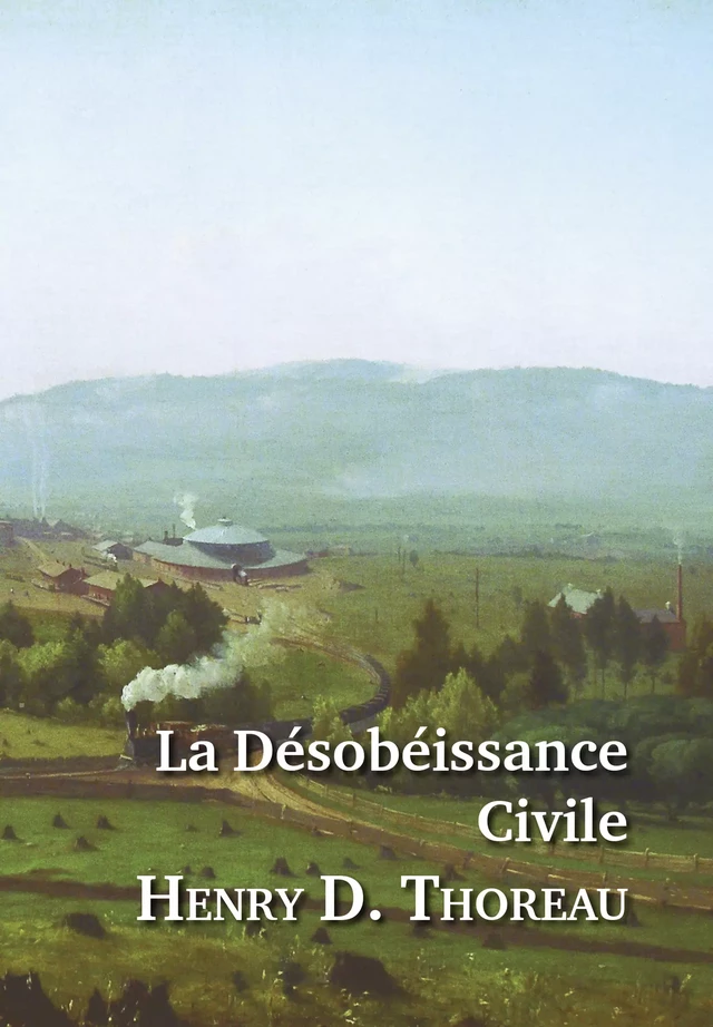 La Désobéissance Civile - Henri D. Thoreau - Editions l'Escalier