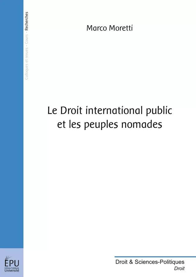 Le Droit international public et les peuples nomades - Marco Moretti - Publibook