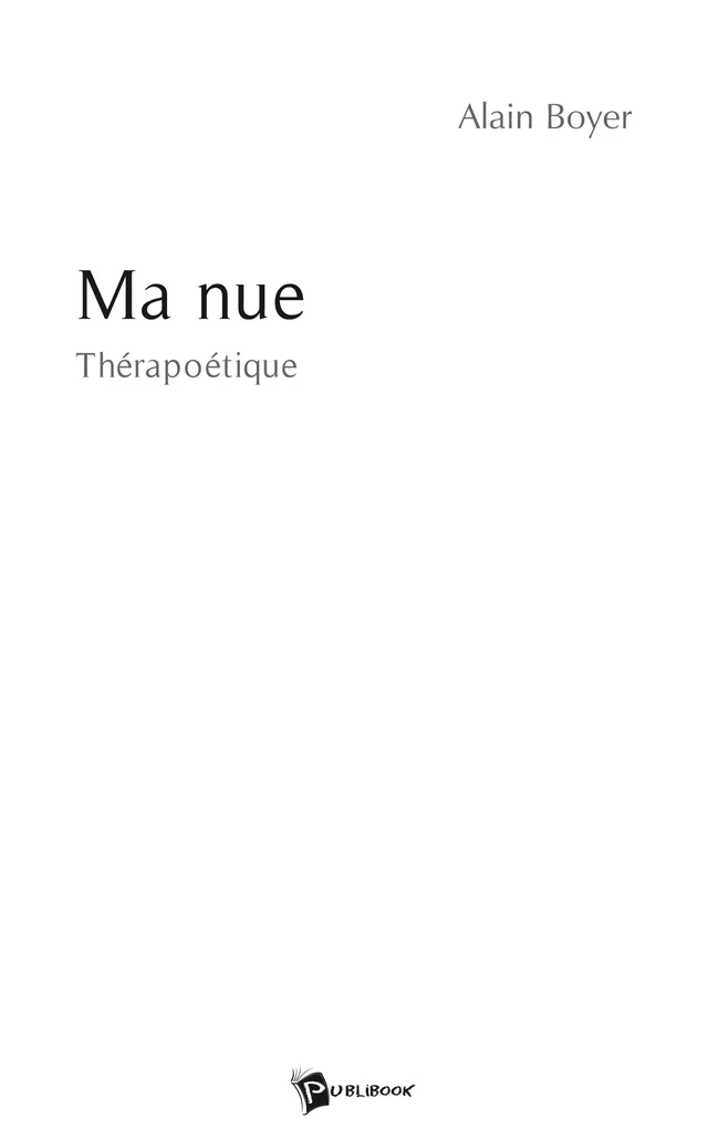 Ma nue - Alain Boyer - Publibook