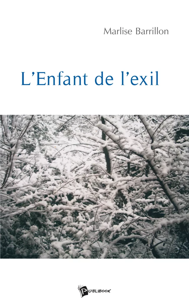 L'Enfant de l'Exil - Marlise Barrillon - Publibook