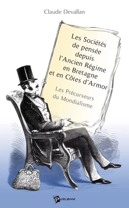 Les Sociétés de pensée depuis l'Ancien Régime en Bretagne et en Côtes d'Armor