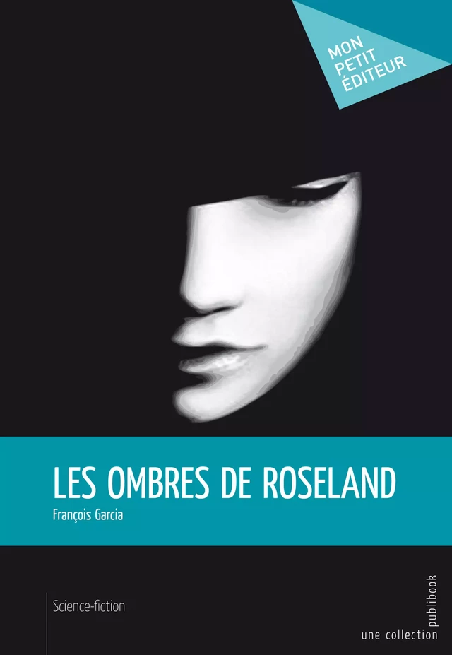 Les Ombres de Roseland - François GARCIA - Mon Petit Editeur