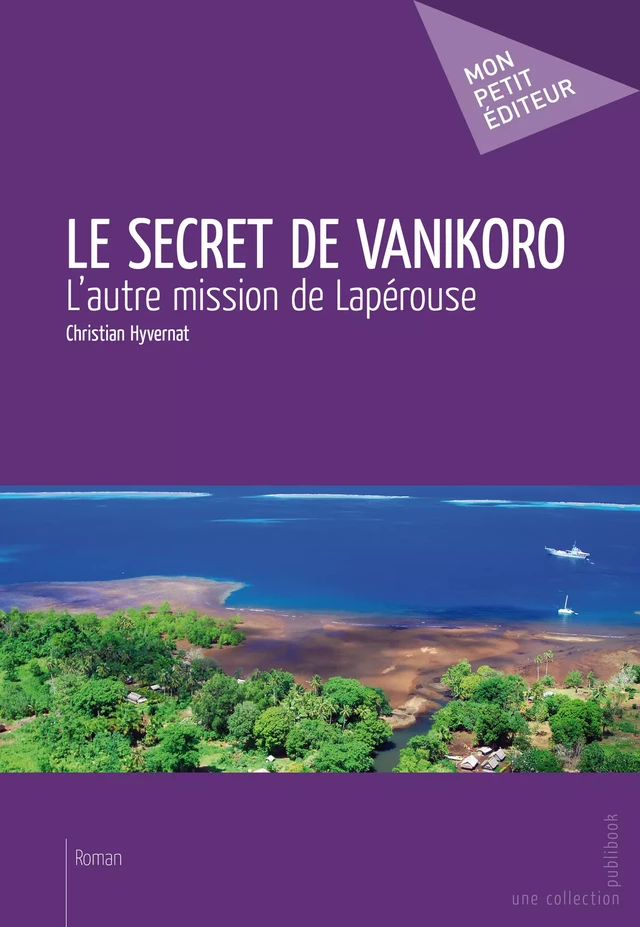 Le Secret de Vanikoro - Christian Hyvernat - Mon Petit Editeur