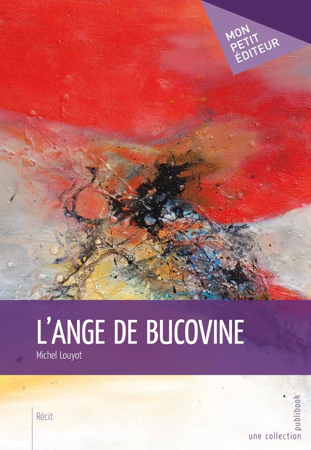 L'Ange de Bucovine - Michel Louyot - Mon Petit Editeur