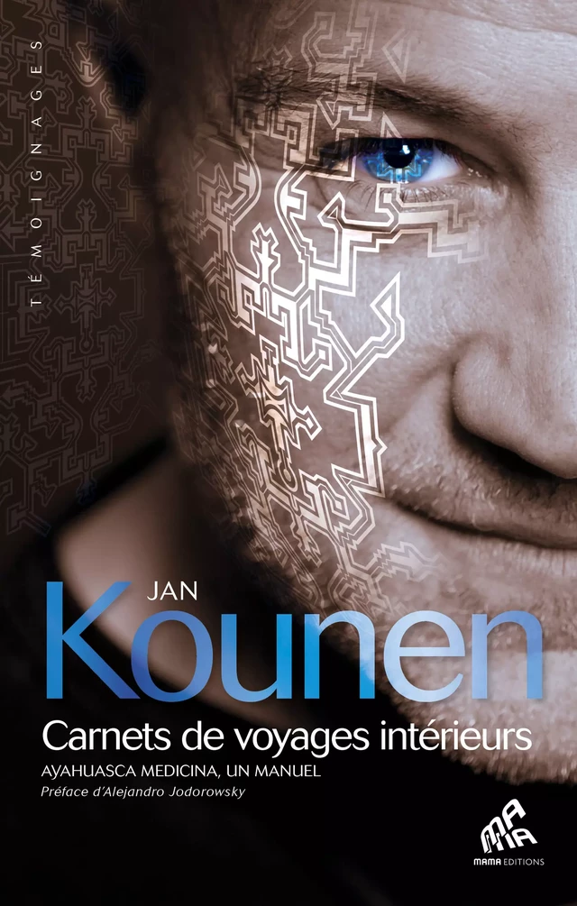 Carnets de voyages intérieurs - Jan Kounen - Mama Editions