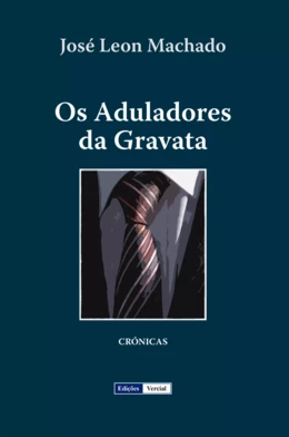 Os Aduladores da Gravata