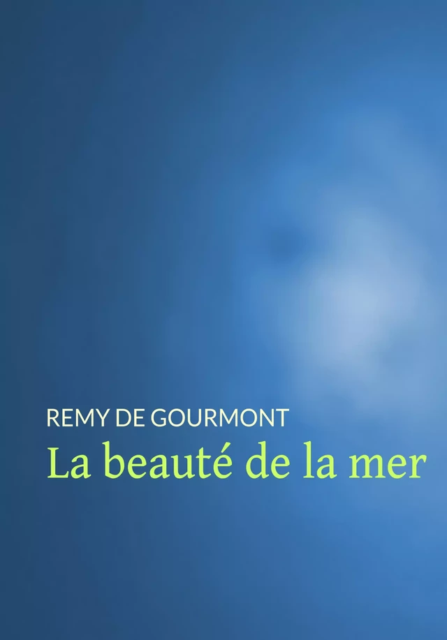 La beauté de la mer - Remy de Gourmont - Pennti Éditions