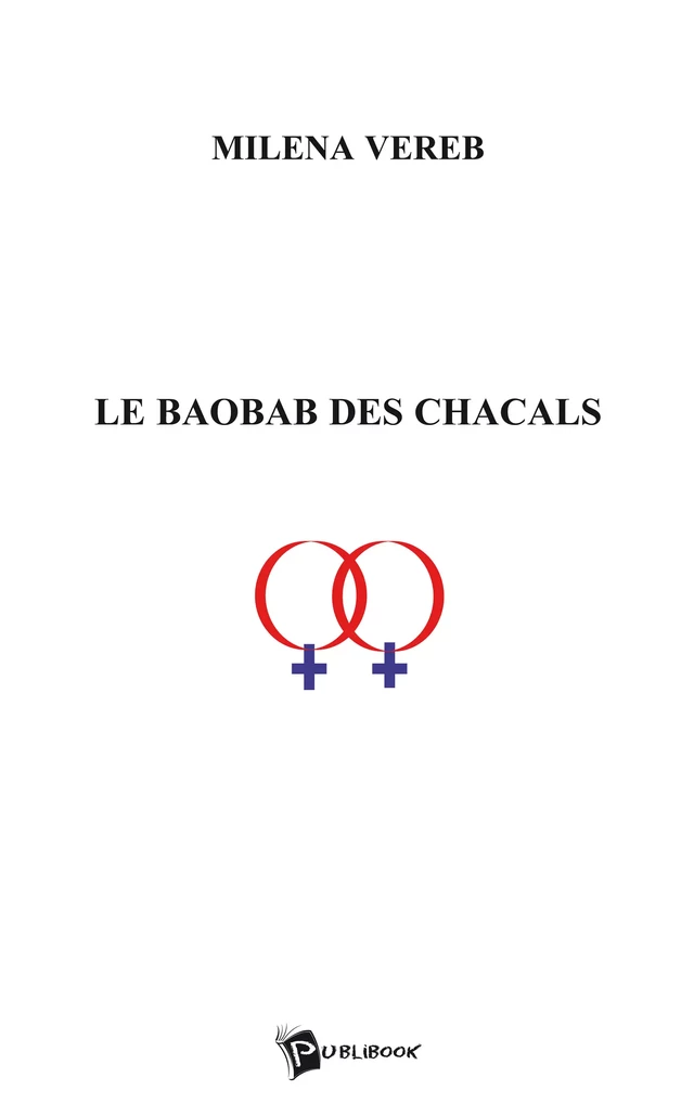 Le Baobab des chacals - Milena Vereb - Publibook