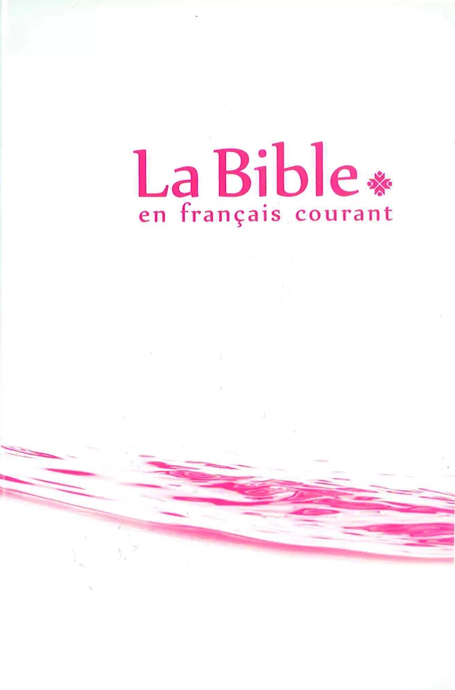 La Bible en français courant sans notes, avec les livres deutérocanoniques - Collectif Collectif - BIBLI'O