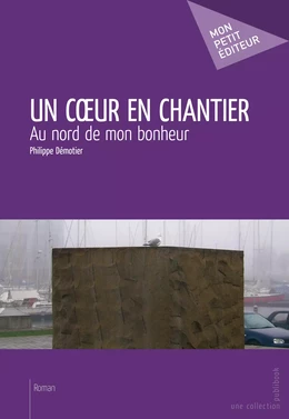 Un cœur en chantier