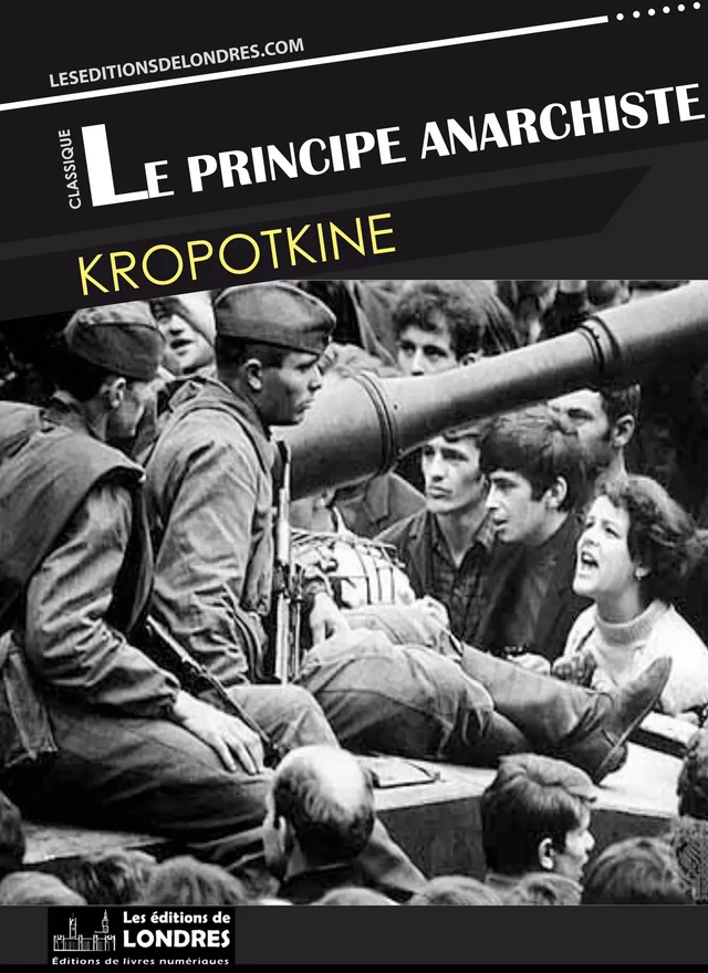 Le principe anarchiste -  Kropotkine - Les Editions de Londres