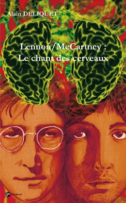 Lennon/McCartney : Le chant des cerveaux