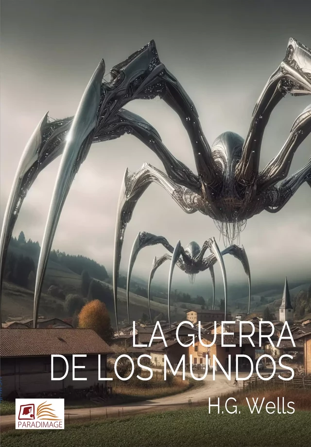 La Guerra de los Mundos - H. G. Wells - Paradimage Soluciones