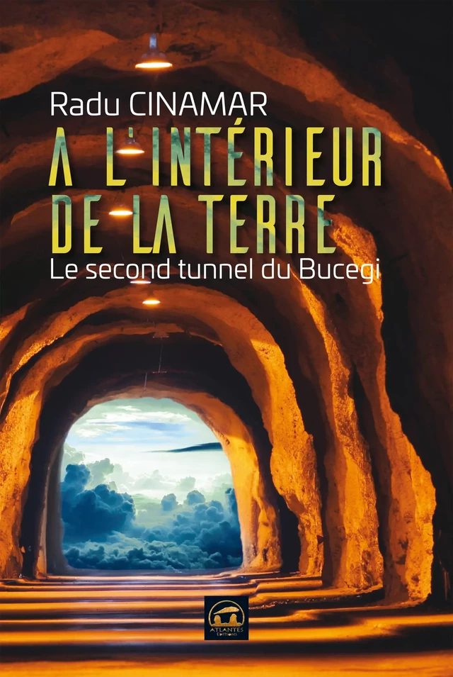 A l'intérieur de la Terre - Radu Cinamar - Atlantes