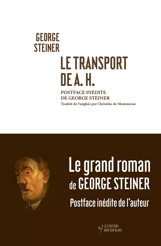 Le transport de A.H. - George Steiner - Libella