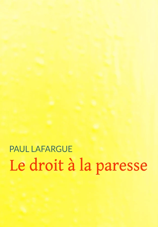 Le droit à la paresse - Paul Lafargue - Pennti Éditions