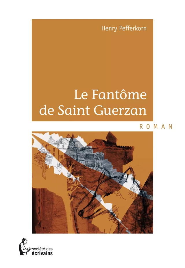 Le Fantôme de Saint Guerzan - Henry Pefferkorn - Société des écrivains