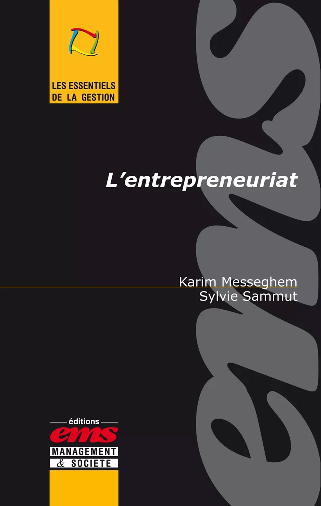 L'entrepreneuriat - Sylvie Sammut, Karim MESSEGHEM - Éditions EMS