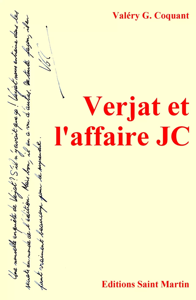 Verjat et l'affaire JC - Valéry G. Coquant - Editions Saint Martin