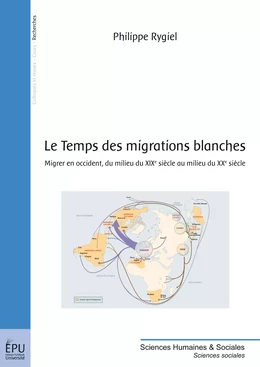 Le Temps des migrations blanches