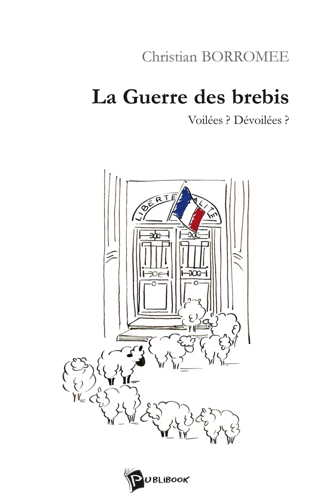 La Guerre des brebis - Christian Borromee - Publibook