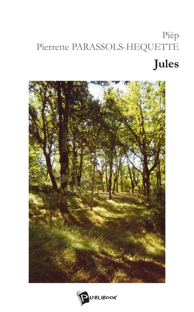 Jules - Pierrette Parassols-Héquette - Publibook