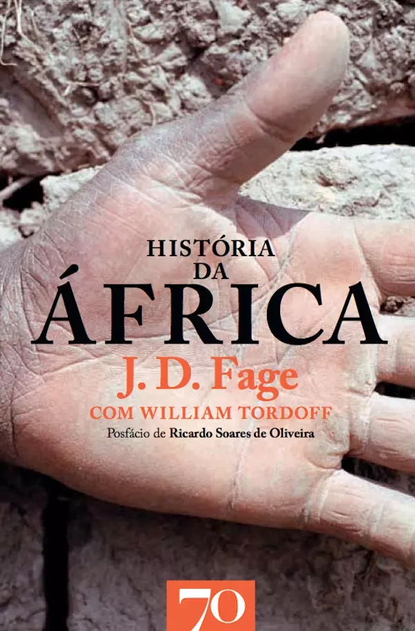 História da África - J. D. Fage, William Thordoff - Edições 70