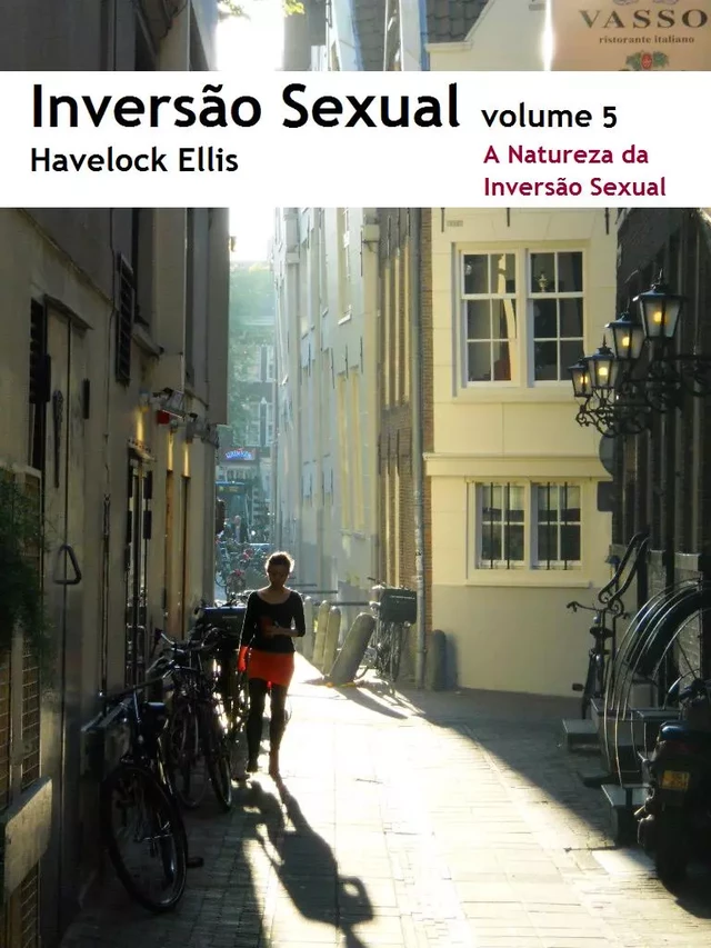 Inversão Sexual: 5. A Natureza da Inversão Sexual - Havelock Ellis - INDEX ebooks