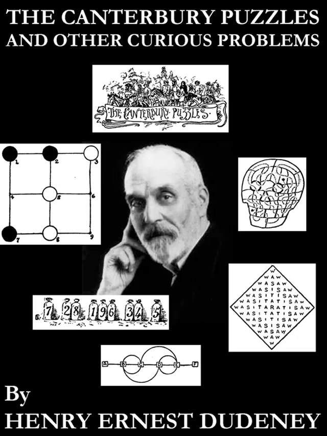 The Canterbury Puzzles and Other Curious Problems - Henry Ernest Dudeney - e-artnow