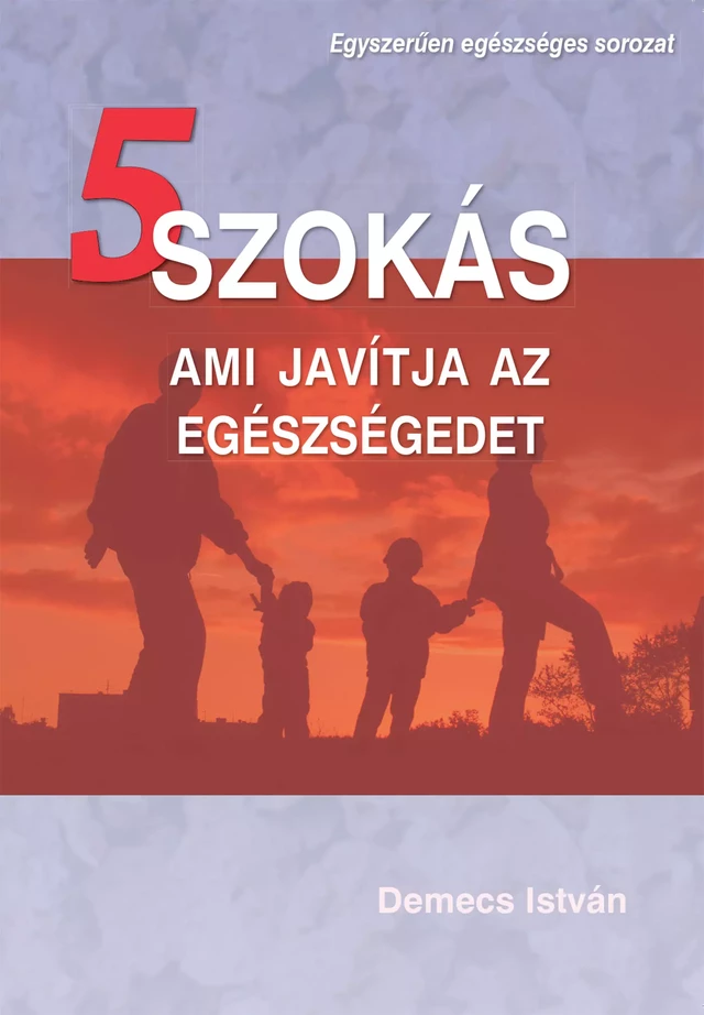 5 szokás - Demecs István - Vitaking