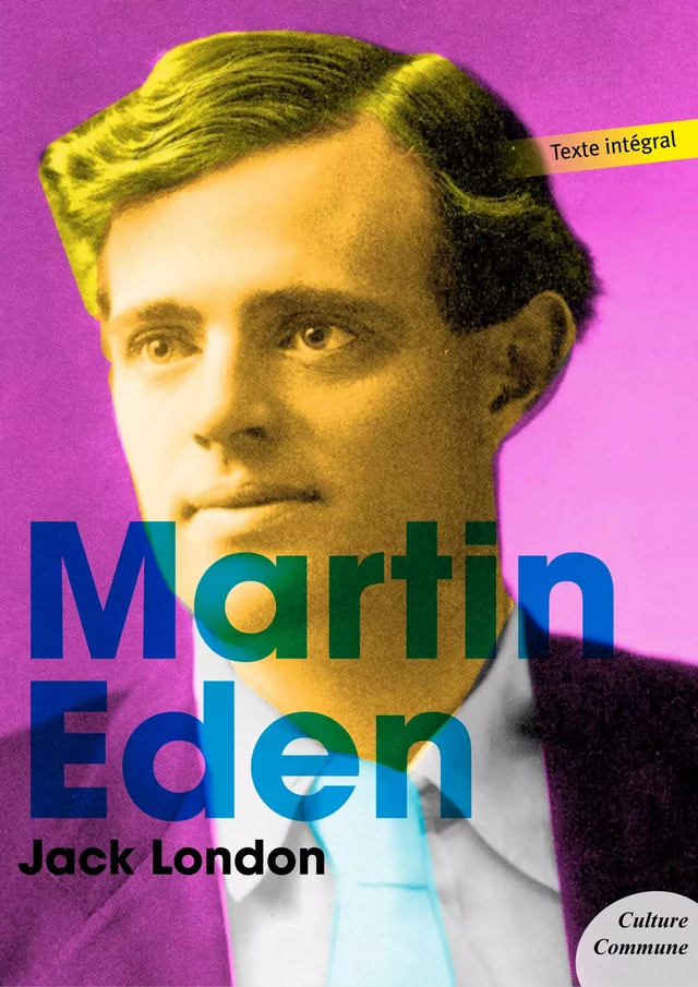 Martin Eden - Jack London - Culture commune