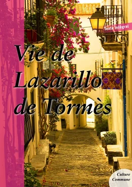 Vie de Lazarillo de Tormès