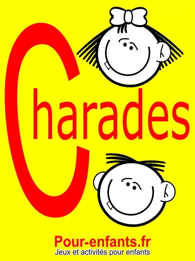 Charades pour enfants - Claude Marc - Pour-enfants.fr