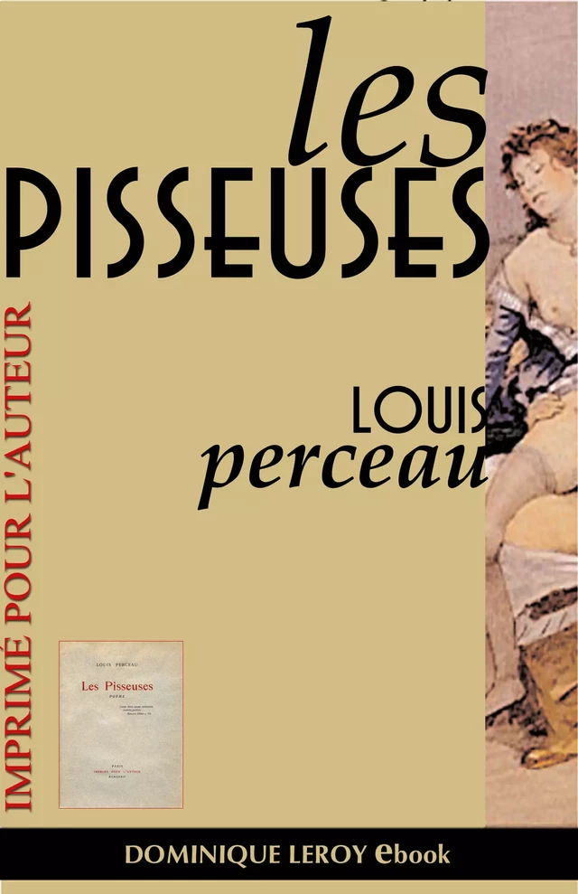 Les Pisseuses - Louis Perceau - Éditions Dominique Leroy