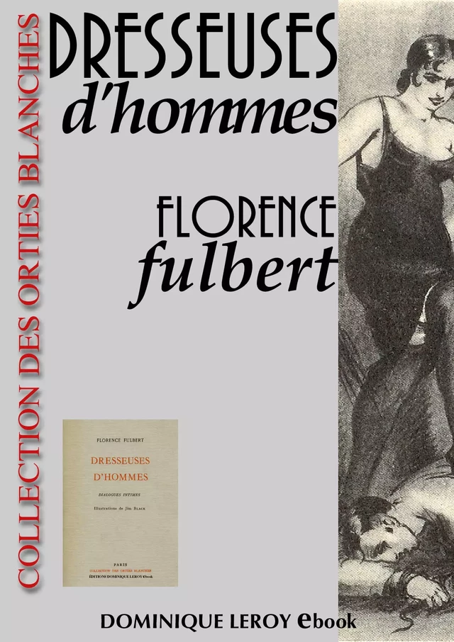 Dresseuses d'hommes - Florence Fulbert - Éditions Dominique Leroy