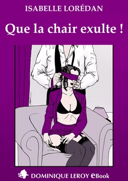 Que la chair exulte !