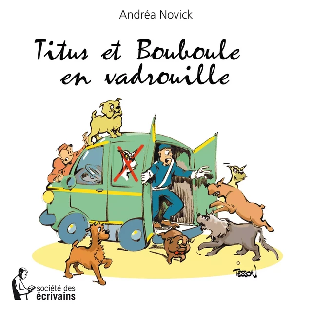 Titus et Bouboule en vadrouille - Andrea Novick - Société des écrivains